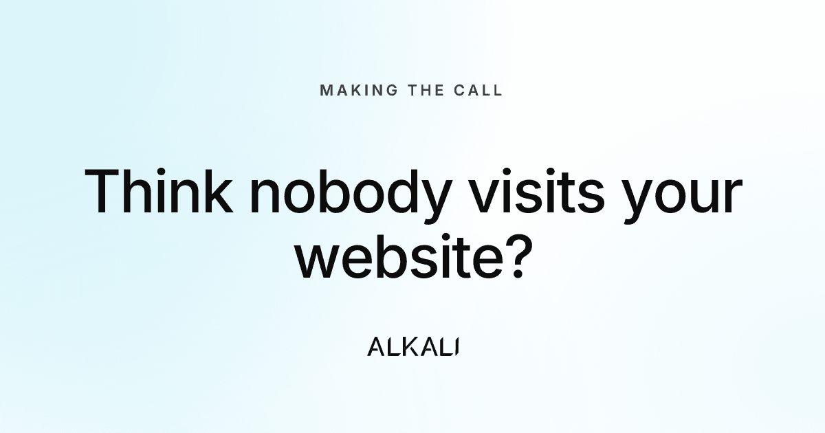 Think nobody comes to your website? What your analytics can tell you