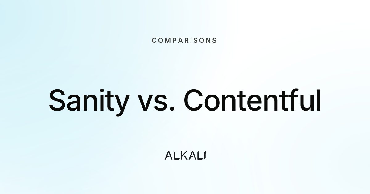 Sanity vs. Contentful
