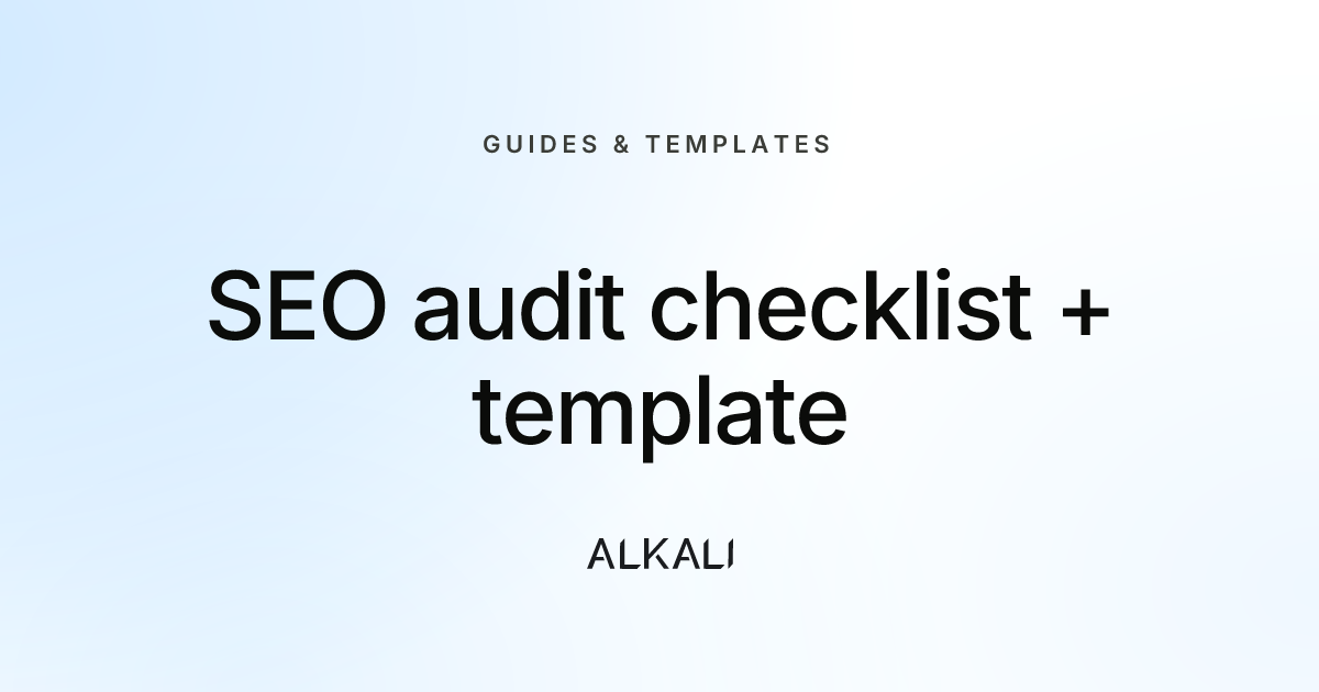 SEO audit checklist + template