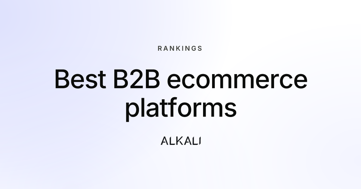 Best B2B ecommerce platforms