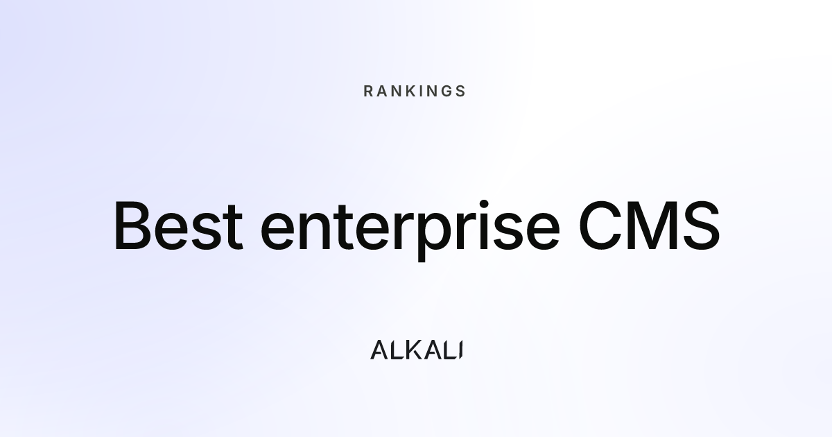 Best enterprise CMS