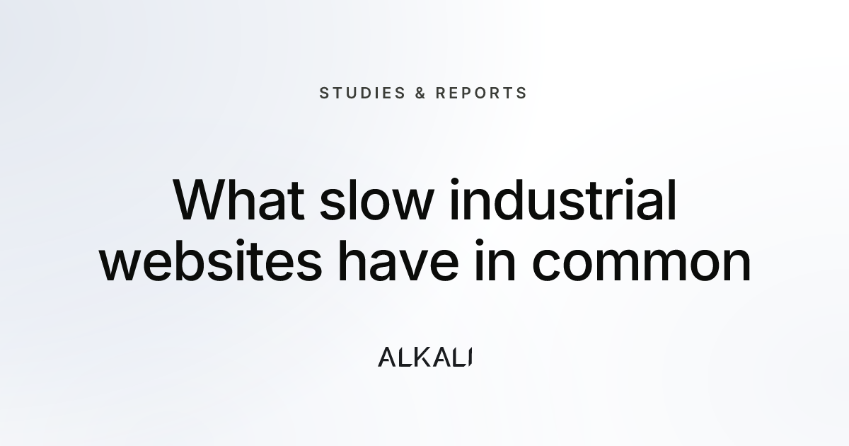 What slow industrial websites have in common